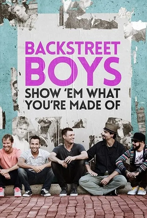 Póster de Backstreet Boys: Show 'Em What You're Made Of