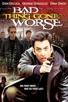 Póster de Bad Thing Gone Worse