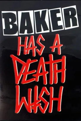 Póster de Baker has a Deathwish