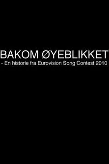 Erik Solbakken interpreta a Self en Bakom øyeblikket - En historie fra Eurovision Song Contest 2010