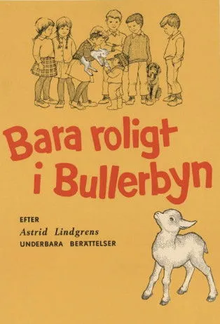 Elisabeth Nordkvist interpreta a Anna en Bara roligt i Bullerbyn