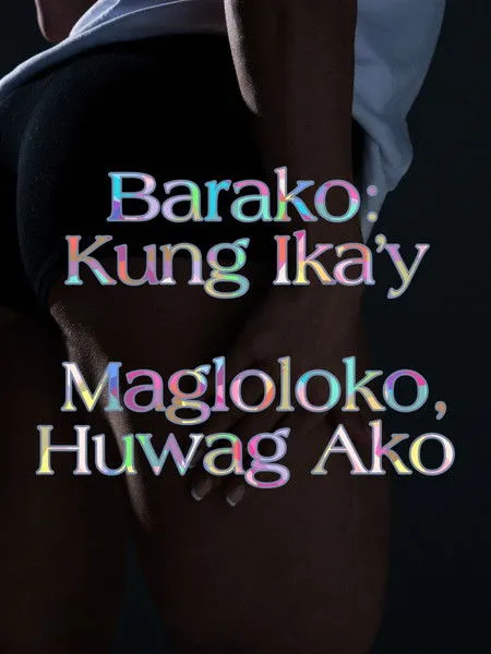 Póster de Barako: Kung Ika’y Magloloko, Huwag Ako