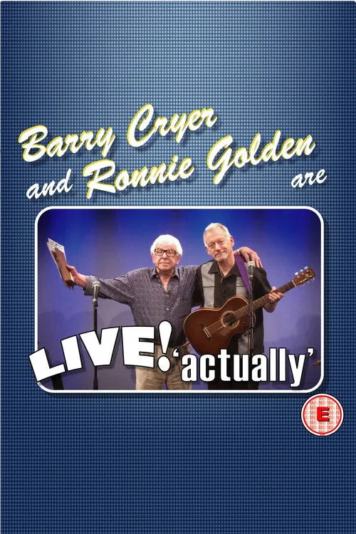 Póster de Barry Cryer and Ronnie Golden - Live! Actually