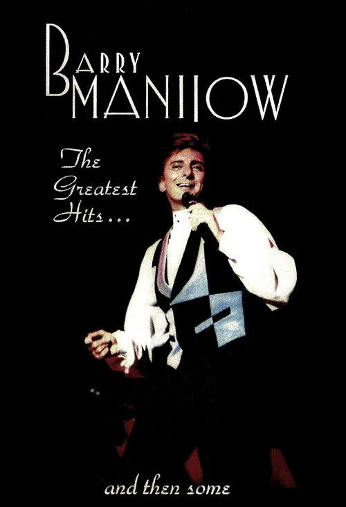 Póster de Barry Manilow: Greatest Hits & Then Some