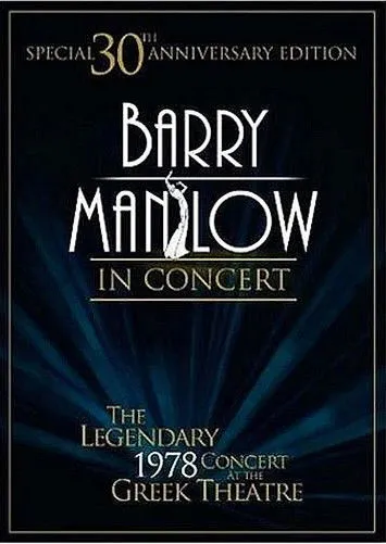 Barry Manilow interpreta a Self en Barry Manilow in Concert: The Legendary 1978 Concert at the Greek Theatre