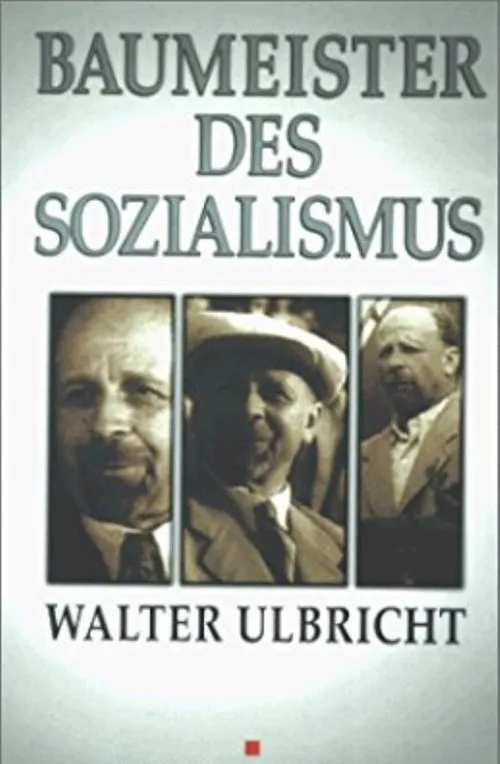 Walter Ulbricht interpreta a Self en Baumeister des Sozialismus Walter Ulbricht