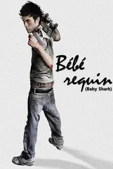 Póster de la película Bébé requin