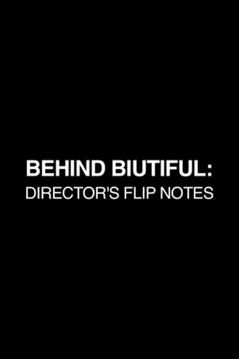 Alejandro González Iñárritu interpreta a Self en Behind Biutiful: Director's Flip Notes
