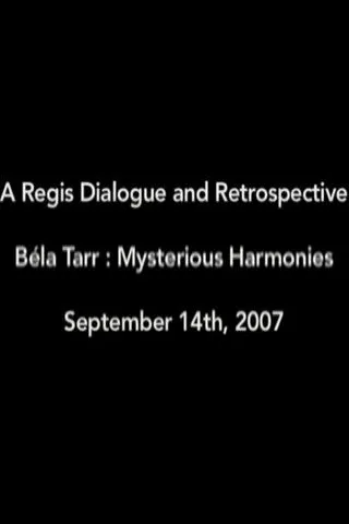 Póster de Béla Tarr: Mysterious Harmonies