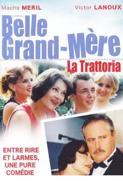 Póster de Belle grand mère, La Trattoria