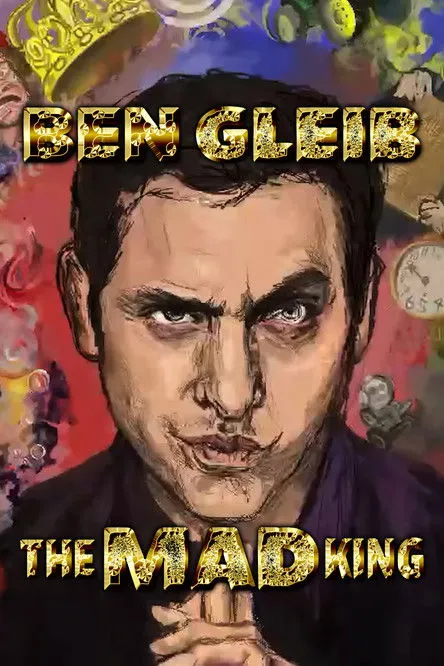 Ben Gleib interpreta a Self en Ben Gleib: The Mad King
