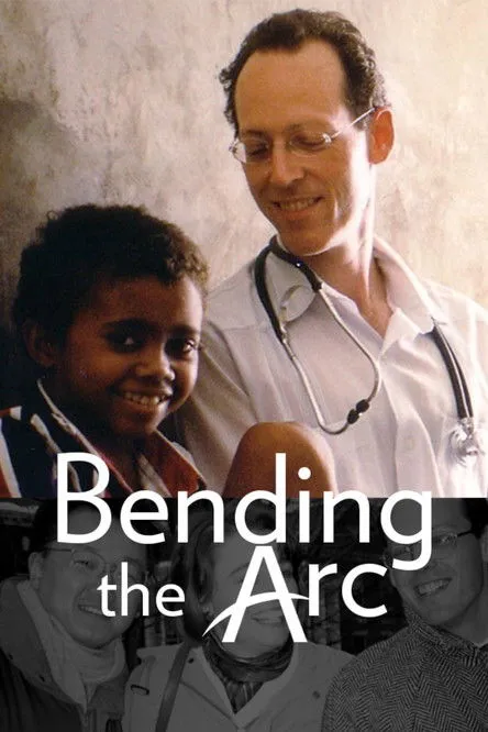Póster de Bending the Arc: Sanidad sin fronteras