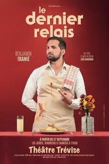 Benjamin Tranié interpreta a Le restaurateur en Benjamin Tranié - Le Dernier Relais