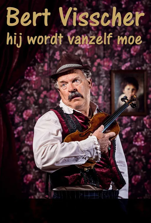 Portada de Bert Visscher - Hij wordt vanzelf moe