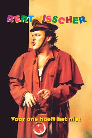 Bert Visscher interpreta a Himself en Bert Visscher: Voor Ons Hoeft Het Niet