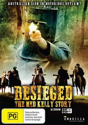 Peter Fenton interpreta a Ned Kelly en Besieged - The Ned Kelly Story