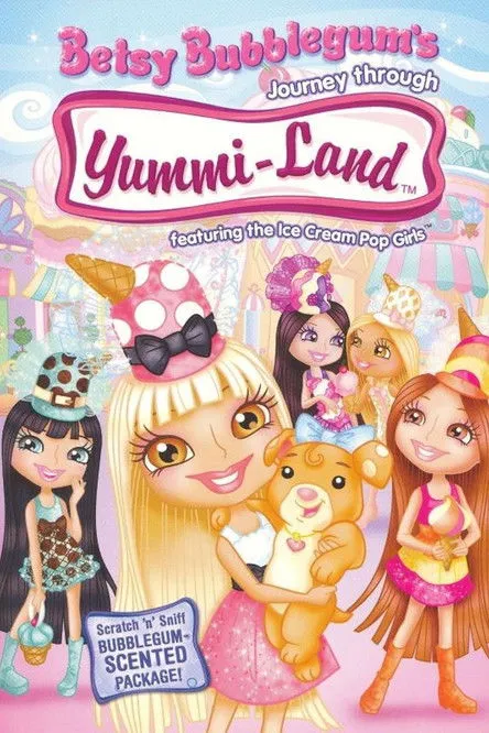 Póster de la película Betsy Bubblegum's Journey Through Yummi-Land