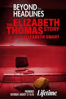 Elizabeth Smart interpreta a Herself en Beyond the Headlines: The Elizabeth Thomas Story with Elizabeth Smart