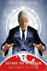 Jamie Maussan interpreta a Himself en Beyond The Spectrum: Maussan's UFO Files