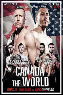 Póster de BFL 76: Canada vs. The World