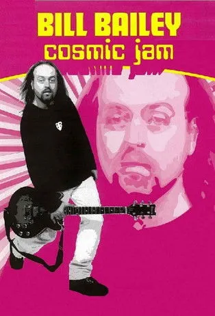 Póster de Bill Bailey: Cosmic Jam