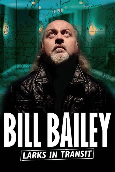 Póster de Bill Bailey: Larks in Transit