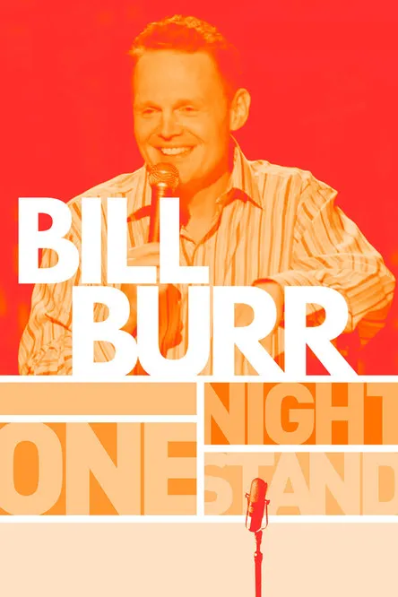 Bill Burr interpreta a Himself en Bill Burr: One Night Stand