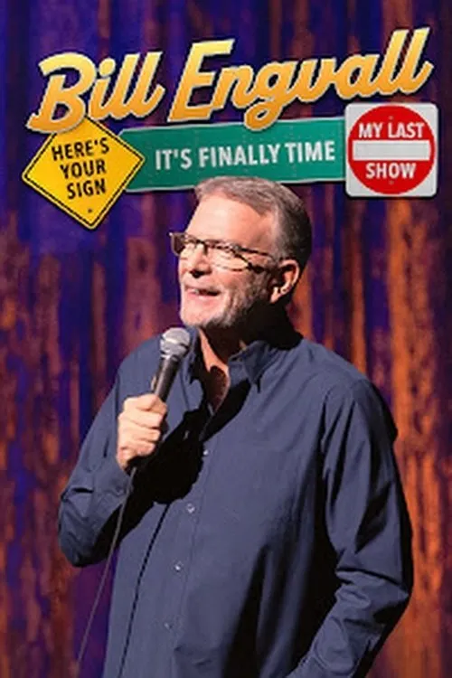 Portada de Bill Engvall: Here's Your Sign It's Finally Time It's My Last Show