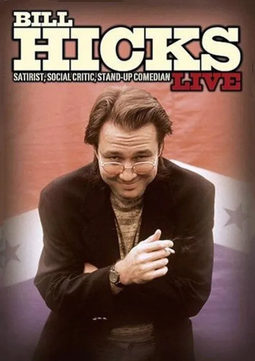 Bill Hicks interpreta a Himsef en Bill Hicks Live: Satirist, Social Critic, Stand-up Comedian