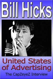 Bill Hicks interpreta a Himself en Bill Hicks: United States of Advertising
