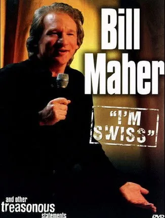 Póster de Bill Maher: I'm Swiss