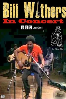 Bill Withers interpreta a en Bill Withers in Concert - Live at BBC 1973