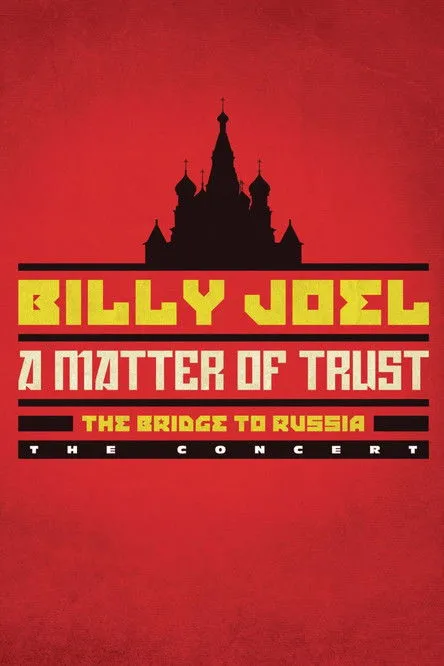 Billy Joel interpreta a Self en Billy Joel: A Matter of Trust - The Bridge to Russia