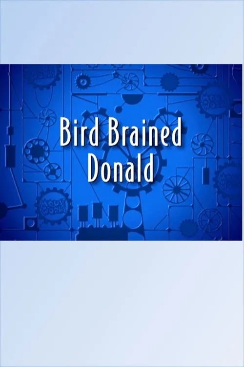 Póster de la película Bird Brained Donald