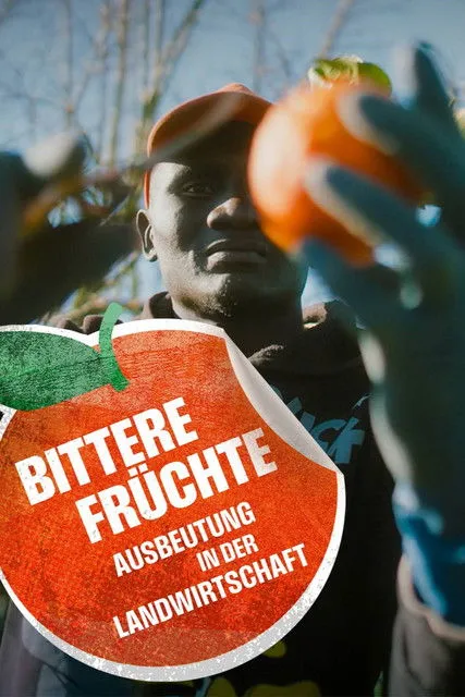 Póster de Bittere Früchte - Ausbeutung in der Landwirtschaft