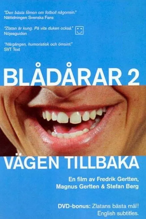 Zlatan Ibrahimovic interpreta a Himself en Blådårar 2 - Vägen tillbaka