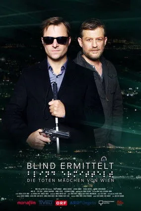 Póster de Blind ermittelt: Die toten Mädchen von Wien