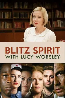 Póster de Blitz Spirit with Lucy Worsley