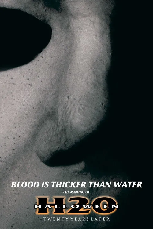 Póster de Blood Is Thicker Than Water: The Making of Halloween H20