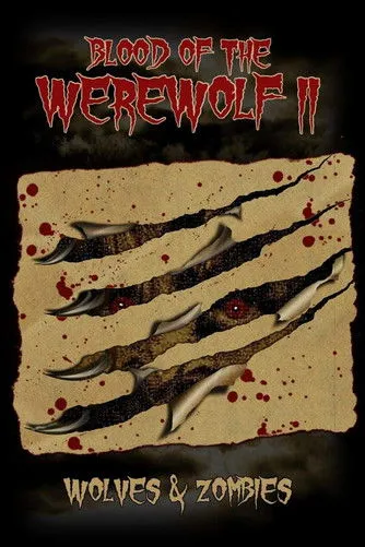 Póster de Blood of the Werewolf II: Wolves & Zombies