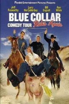 Póster de Blue Collar Comedy Tour Rides Again