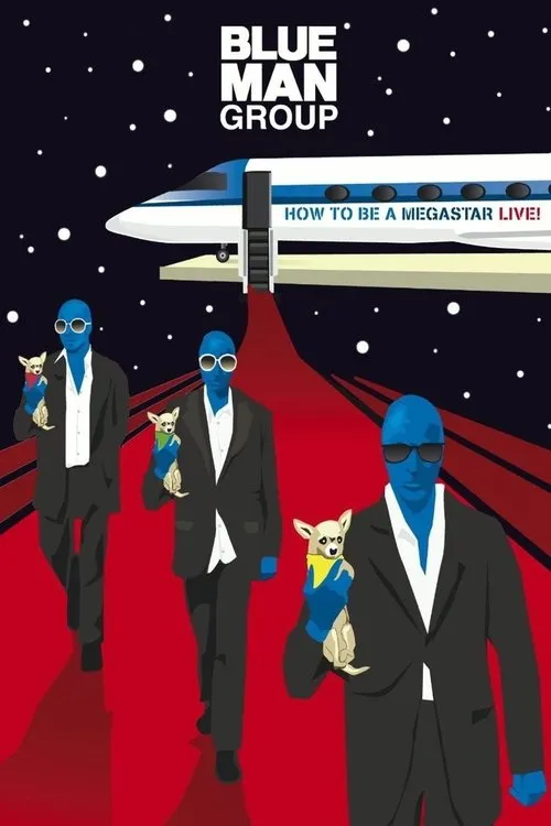 Póster de Blue Man Group: How to Be a Megastar Live!
