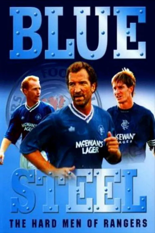 Póster de Blue Steel: The Hard Men of Ibrox