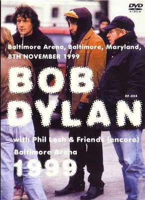 Póster de Bob Dylan & Phil Lesh & Friends – Baltimore Arena 1999