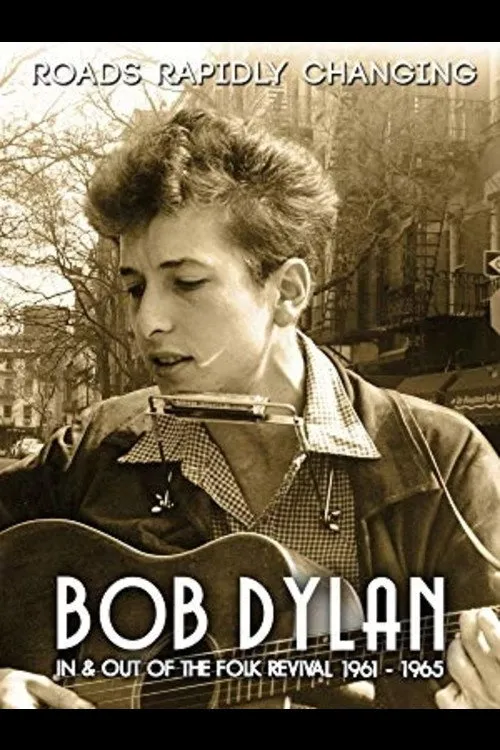 Póster de Bob Dylan: Roads Rapidly Changing - In & Out of the Folk Revival 1961 - 1965