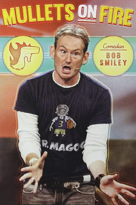 Póster de Bob Smiley: Mullets on Fire