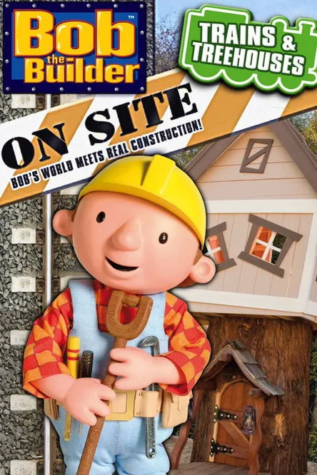 Póster de Bob the Builder On Site: Trains & Treehouses