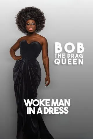 Póster de Bob The Drag Queen: Woke Man in a Dress