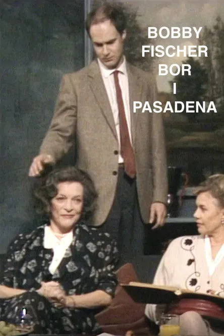 Betty Tuvén interpreta a The mother en Bobby Fischer bor i Pasadena