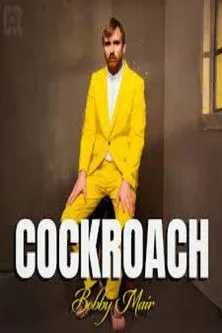 Bobby Mair interpreta a Self en Bobby Mair: Cockroach